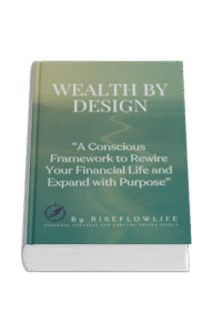 "Mockup of 'Wealth by Design' book cover – premium guide to rewiring your financial life with purpose"